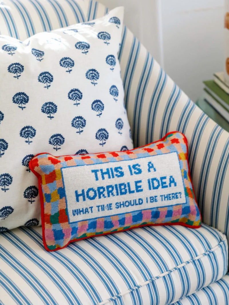 Horrible Idea Needlepoint Pillow - Periwinkle 